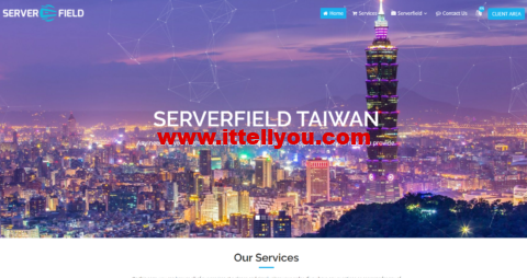 Serverfield Co., Ltd：台湾VPS，1核/1G内存/10GB SSD硬盘/1TB流量/100Mbps带宽，.99/月起，台湾原生IP