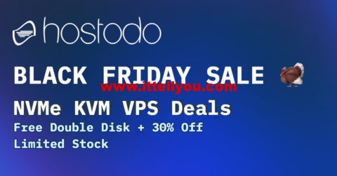 #黑五#Hostodo：免费双倍硬盘，NVME KVM VPS，7折优惠，1核/512MB/16G NVMe/3TB流量/1Gbps带宽，.99/年起，可选拉斯维加斯/斯波坎/迈阿密机房