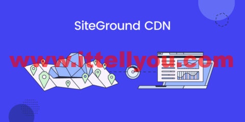 SiteGround： CDN 服务正式上线，每月提供最高10GB免费CDN流量包